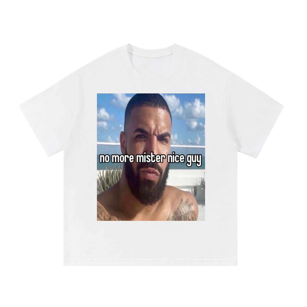 "no more mister nice guy" drake graphic tee