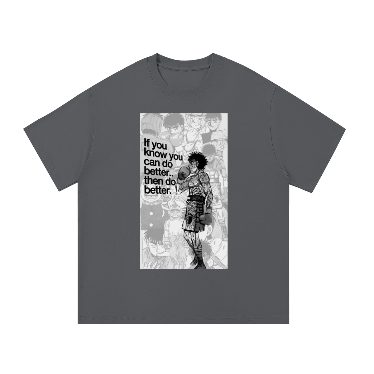 "If you know you can do better.. then do better" haijime no ippo graphic tee