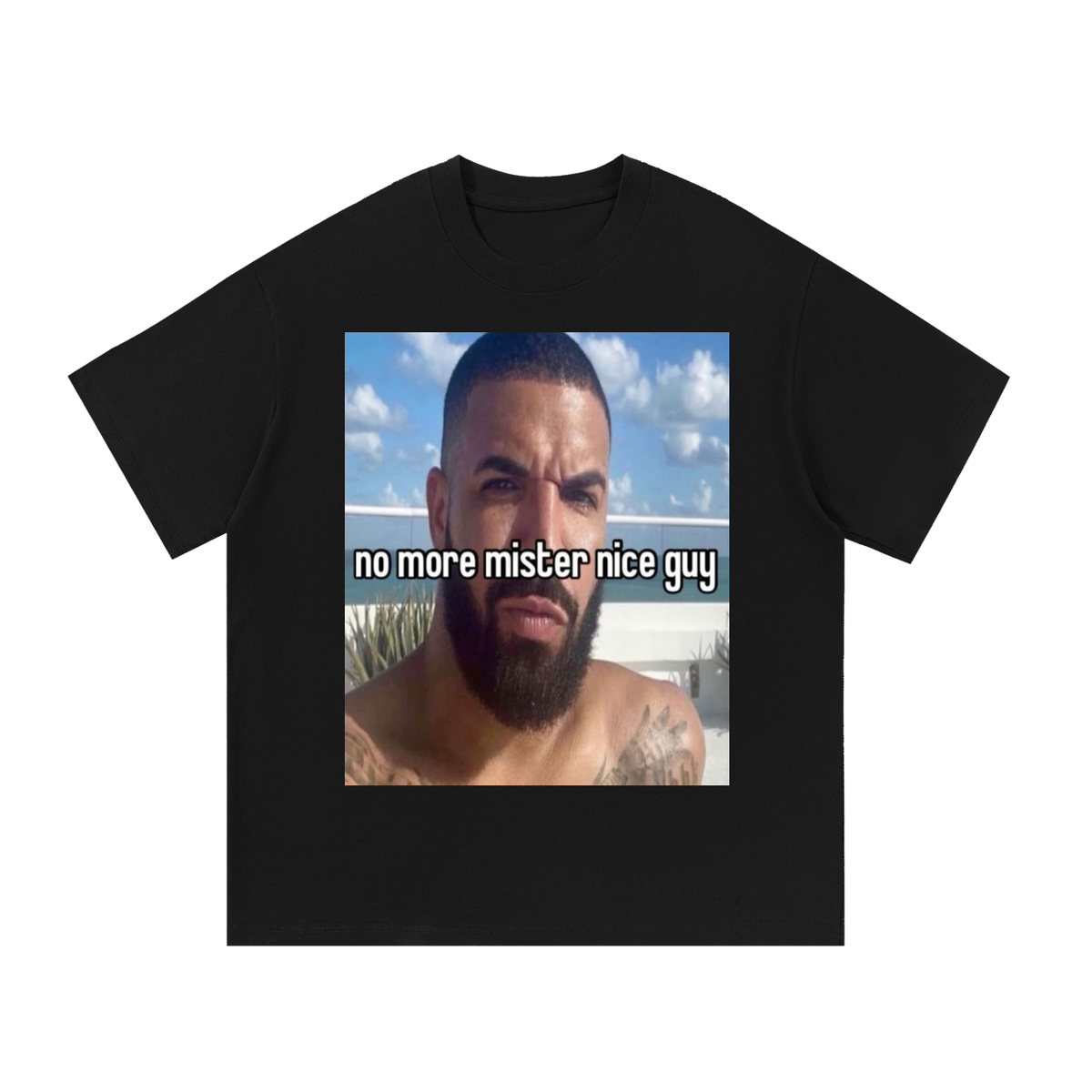 "no more mister nice guy" drake graphic tee