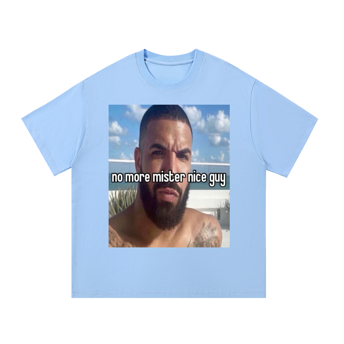 "no more mister nice guy" drake graphic tee