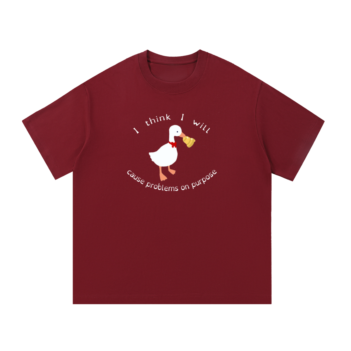 "i think i will cause problems" goose graphic tee